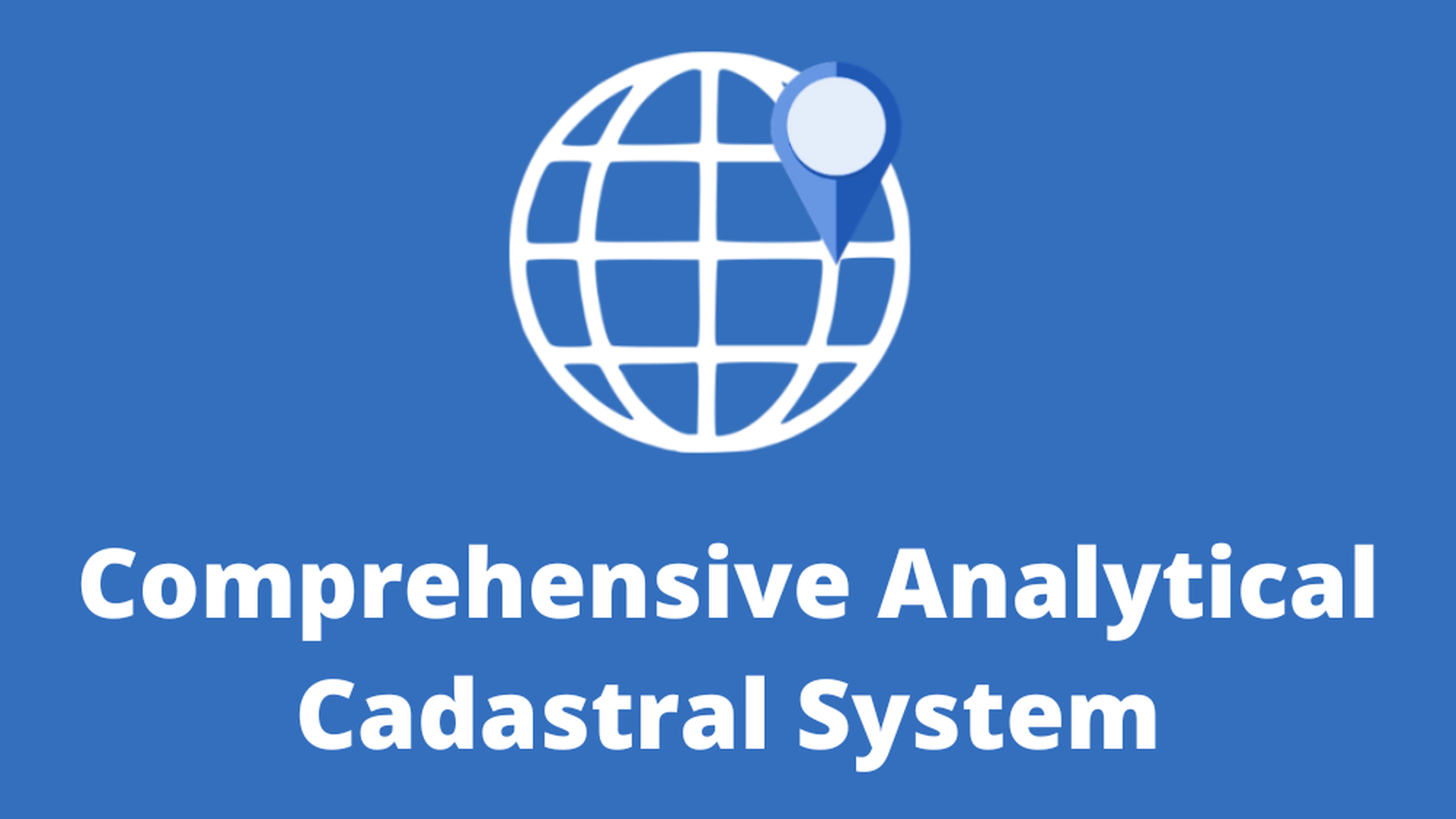 Comprehensive Analytical Cadastral System